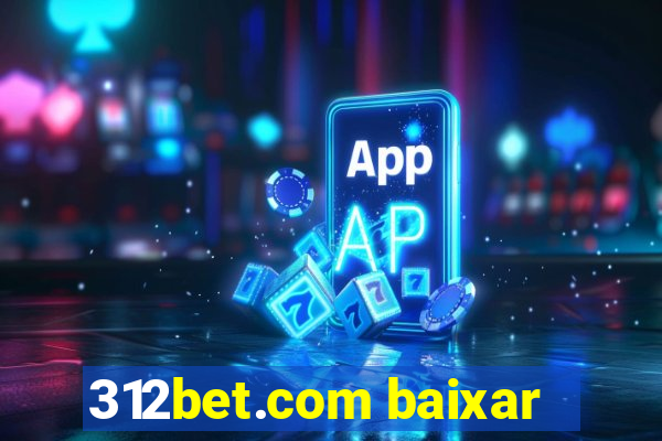 312bet.com baixar